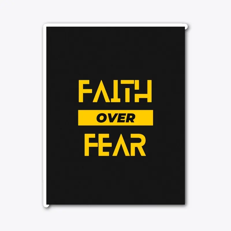 Faith Over Fear