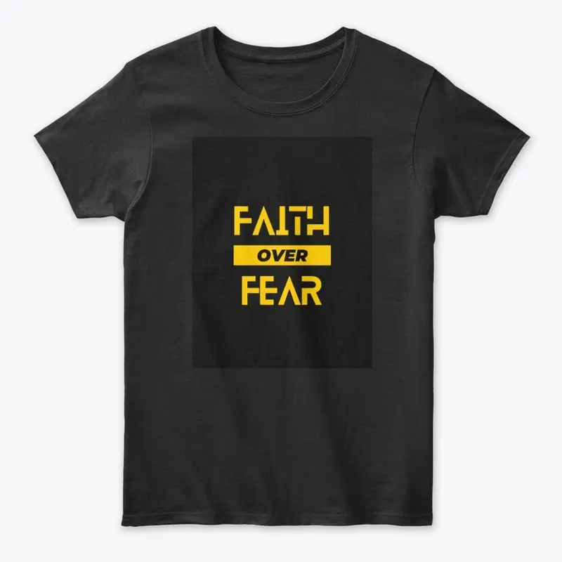 Faith Over Fear